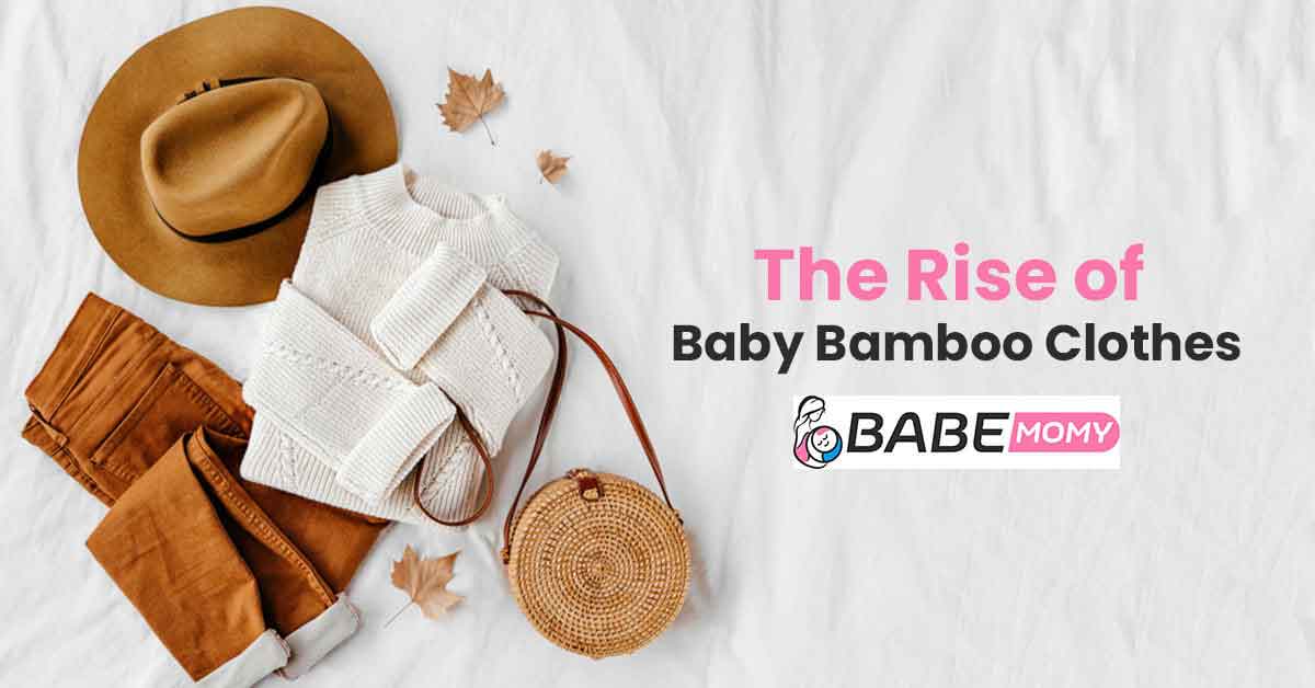 The Rise of Baby Bamboo Clothes